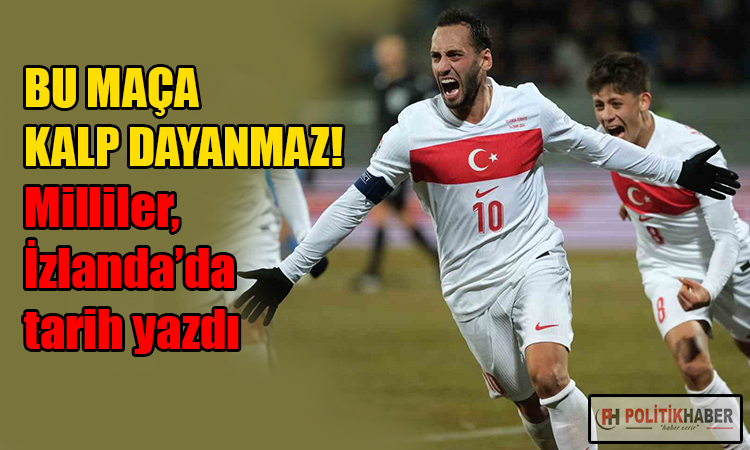 A Milli Futbol Takımımız İzlanda’da tarih yazdı!