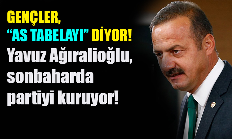 Ağıralioğlu, partinin kuruluş tarihini açıkladı!