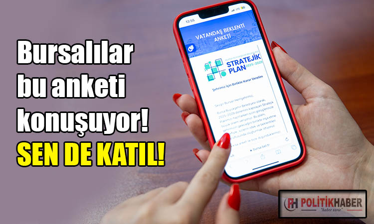 Ankete katıl, Bursa’nın yol haritasına katkıda bulun!