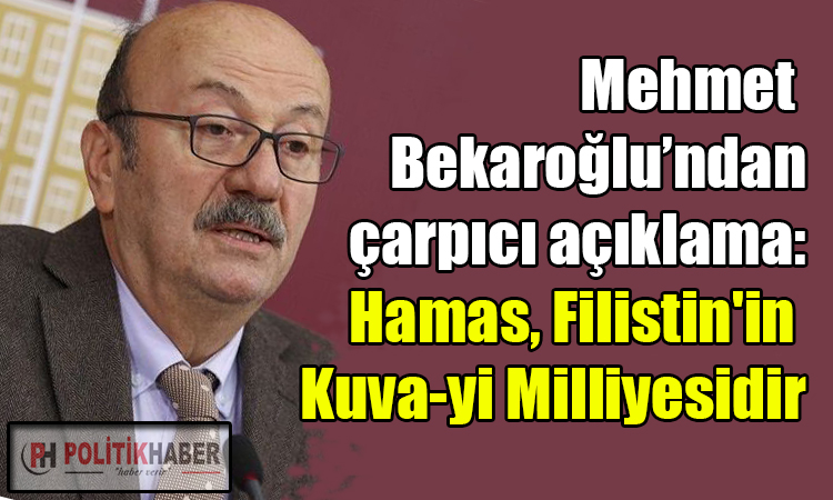 Bekaroğlu'ndan dikkar çeken 'Hamas' yorumu!