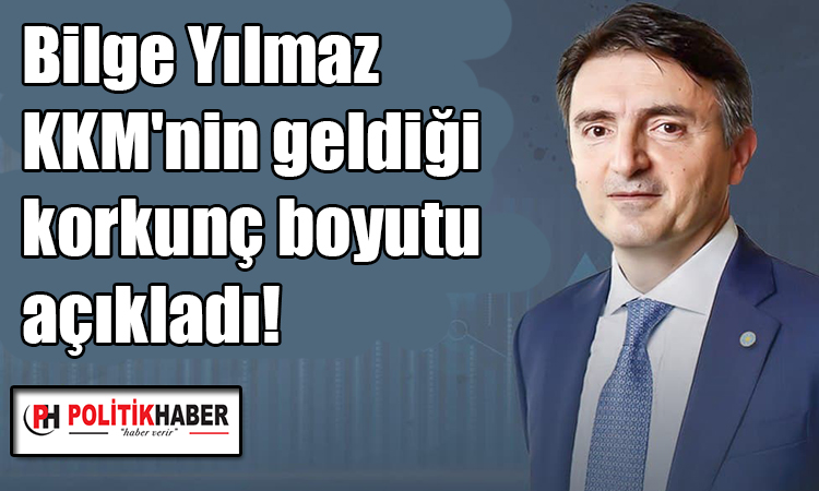 Bilge Yılmaz'dan KKM açıklaması!