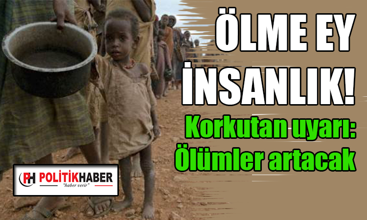 BM: Ölümler artacak!