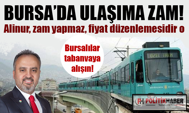 Bursa'da ulaşıma zam!