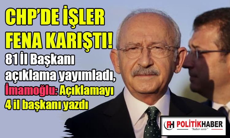 CHP'de işler fena karıştı!