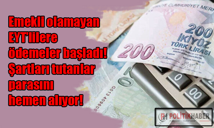 Emekli olamayan EYT'lilere ödemeler başladı!