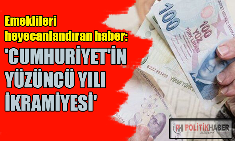 Emeklileri heyecanlandıran haber!