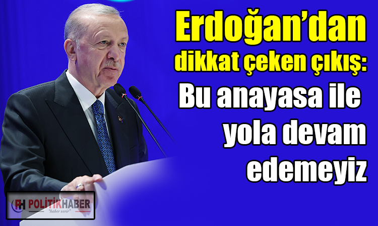 Erdoğan'dan dikkat çeken Anayasa çıkışı!