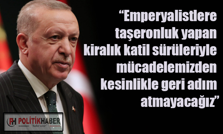 Erdoğan'dan terörle mücadele mesajı!