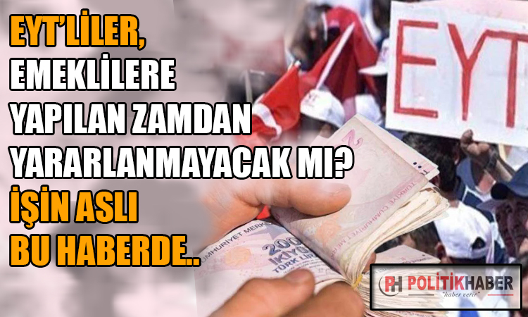 EYT'liler zamdan yararlanamayacak mı?