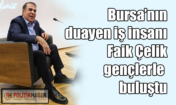 Faik Çelik, gençlerle buluştu!