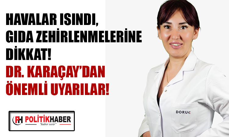 Gıda zehirlenmelerine dikkat!