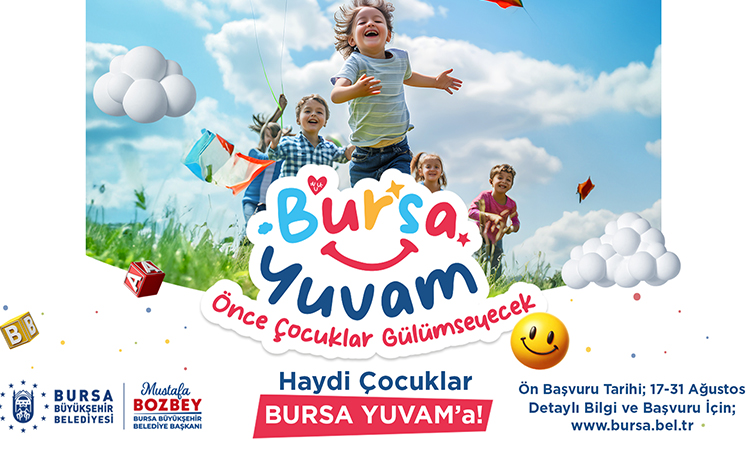 Haydi çocuklar, ‘Bursa Yuvam’a!