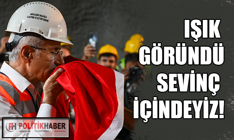 Işık göründü, sevinçliyiz!