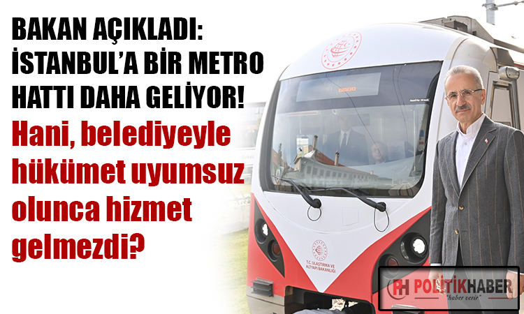 İstanbul'a bir metro hattı daha geliyor!