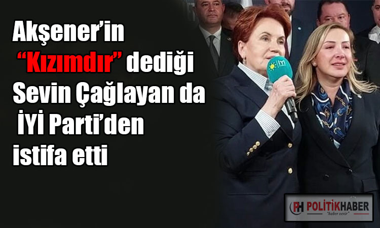 İYİ Parti'de bir istifa daha!