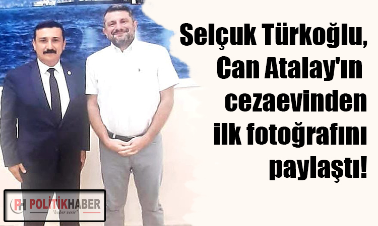 İYİ Partili vekilden Can Atalay'a ziyaret!