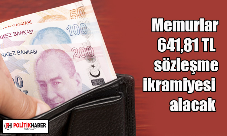 Memurların toplu sözleşme ikramiyesi belli oldu!