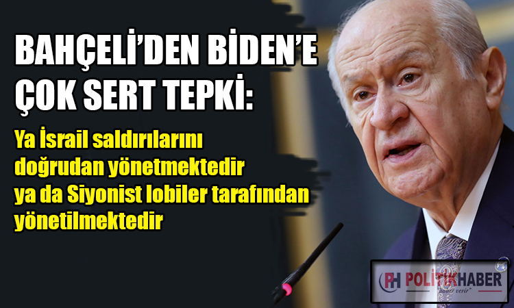 MHP Lideri Bahçeli'den Biden'e sert tepki!