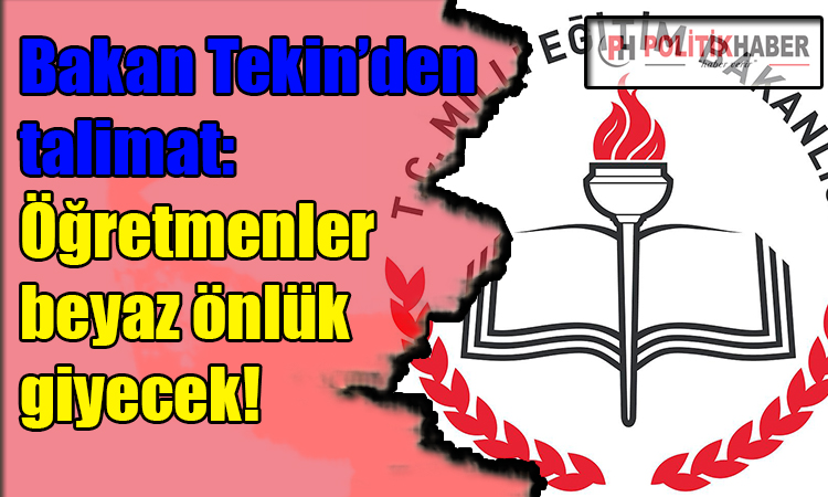 Öğretmenler beyaz önlük giyecek!