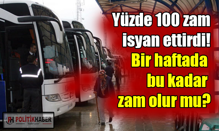 Otobüs biletlerindeki yüzde 100 artışa tepki!