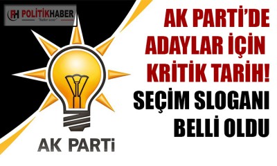 Ak Parti'de yerel seçim sloganı belli oldu!