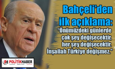 Bahçeli: İnşallah Türkiye değişmez!