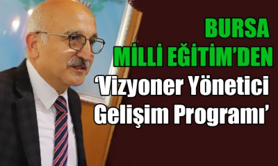 Bursa MEM'den 'Vizyon' programı!