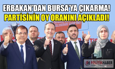 Erbakan, Bursa'da partisinin oy oranını açıkladı!