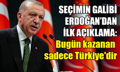 Erdoğan'dan ilk açıklama!