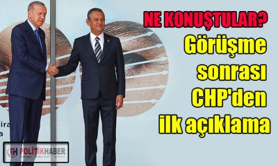 Görüşme sonrası CHP'den ilk açıklama!