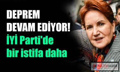 İYİ Parti'de bir istifa daha!