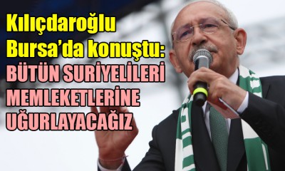 Kılıçdaroğlu Bursa'da konuştu!