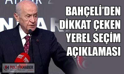 MHP Lideri Bahçeli'den yerel seçim açıklaması!