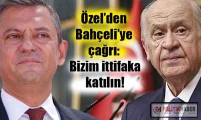 Özel'den Bahçeli'ye çağrı!