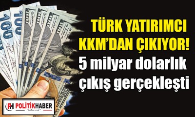 Türk yatırımcı KKM'den çıkıyor!