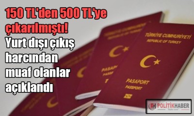 Yurt dışı çıkış harcından kimler muaf?