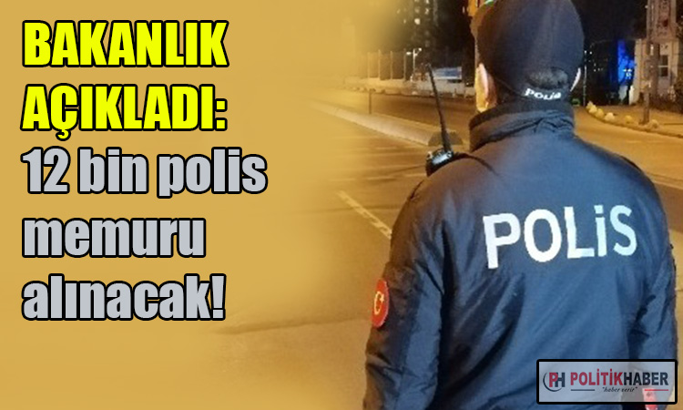 12 bin polis alımı yapılacak!